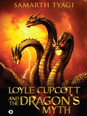 cover image of Loyle Cupcott and the Dragon's Myth